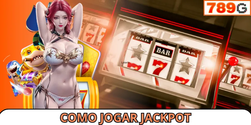 Como jogar jackpot